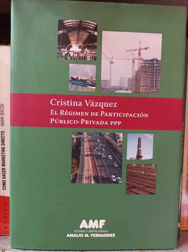 El Régimen De Participación Público - Privado. Ppp. Vázquez 