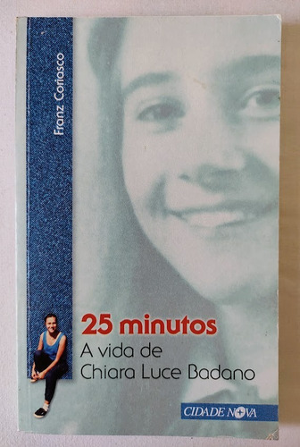 25 Minutos A Vida De Chiara Luce Badano - Frans Coriasco (Usado)