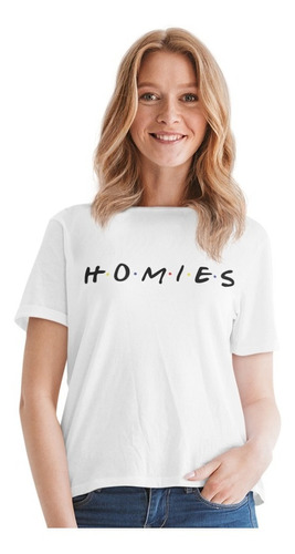 Playera Básica Homies Amigos Friends Moda Tendencia