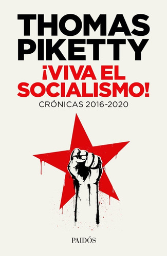 Viva El Socialismo - Thomas Piketty - Libro Nuevo - Paidos