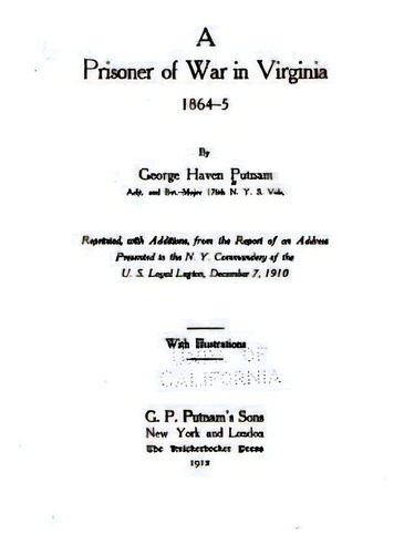 A Prisoner Of War In Virginia 1864-5, De George Haven Putnam. Editorial Createspace Independent Publishing Platform, Tapa Blanda En Inglés