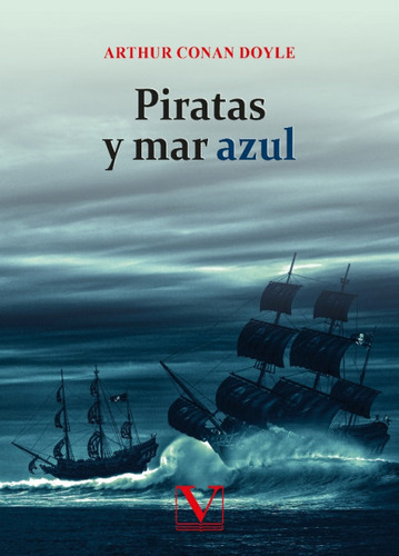 Piratas Y Mar Azul - Conan Doyle, Arthur