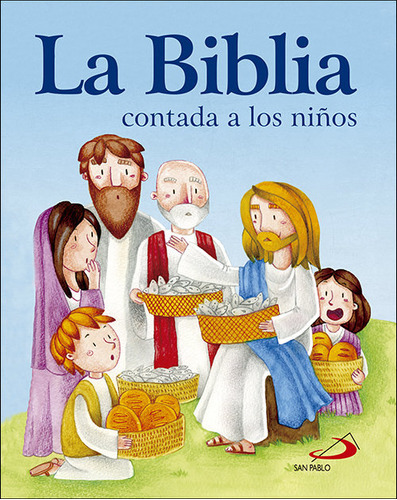 La Biblia Contada A Los Niãâ±os, De Vários Autores. Editorial San Pablo Editorial, Tapa Dura En Español