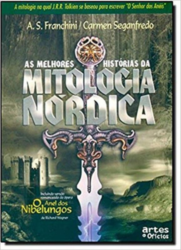 Melhores Histórias da Mitologia Nórdica, As, de A. S. Franchini. Editora Artes e Ofícios, capa mole em português