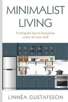 Libro Minimalist Living : Finding The Key To Happiness Un...