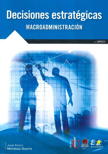 Libro Decisiones Estratégicas De José María Mendoza Guerra