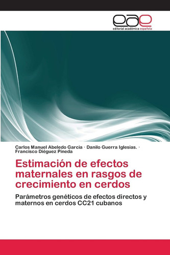 Libro Estimación De Efectos Maternales En Rasgos De Cre Lcm7