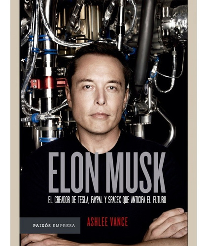 Libro Elon Musk (ashlee Vance)