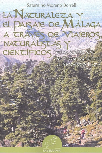 Libro Naturaleza Y El Paisaje De Malaga A Traves Viajeros...