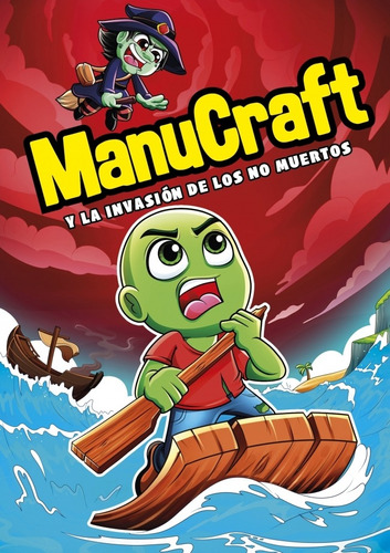 Manucraft Y La Invasion De Los No-muerto-  Manucraft-  *