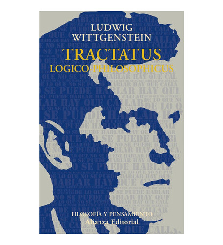 Tractatus Logico-philosophicus, De Wittgenstein, Ludwig. Ser