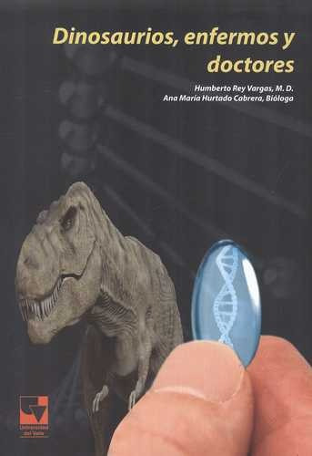 Libro Dinosaurios, Enfermos Y Doctores