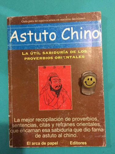 Proverbios, Citas , Refranes: Astuto Chino (Usado)
