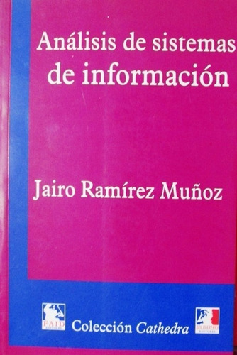 Análisis De Sistemas De Información / Ramírez/ Faid