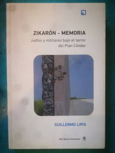 Zikarón- Memoria - Guillermo Lipis
