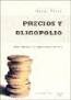 Precios Y Oligopolio - Ideas Clasicas Y Herramientas Mod...