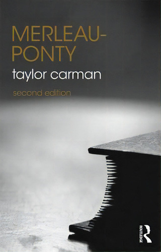 Merleau-ponty, De Carman, Taylor. Editorial Routledge, Tapa Blanda En Inglés