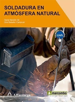 Libro Soldadura En Atmósfera Natural Bertolín Alfaomega