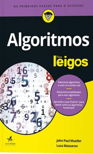 Algoritmos Para Leigos, De Mueller, John Paul. Editora Alta Books, Capa Mole, Edição 1ª Edição - 2018 Em Português