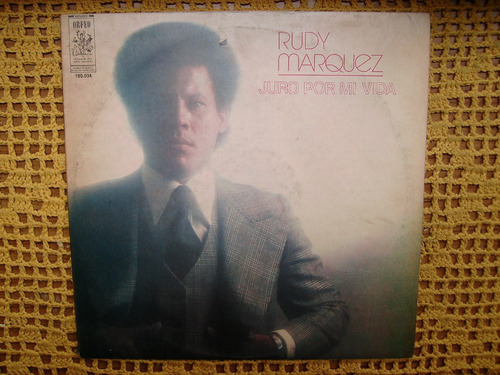 Rudy Marquez / Juro Por Mi Vida - Lp De Vinilo Promo