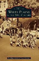 Libro White Plains In The 20th Century - Ben Himmelfarb