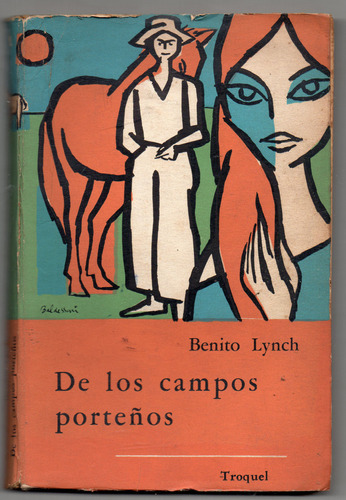De Los Campos Porteños - Benito Lynch - Antiguo 1966