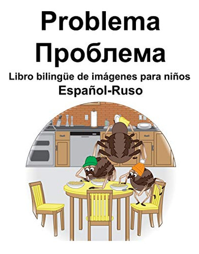 Espanol-ruso Problema/ Libro Bilingue De Imagenes Para Ninos