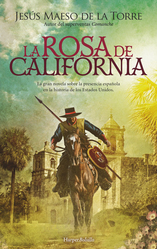 La Rosa De California, De Maeso De La Torre, Jesús. 1, Vol. 1. Editorial Harper Bolsillo, Tapa Blanda, Edición 1 En Castellano, 2023
