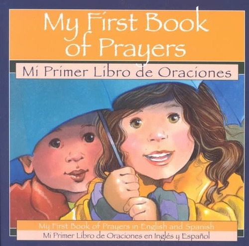 Mi Primer Libro De Oraciones/mi Primer Libro De Oraciones