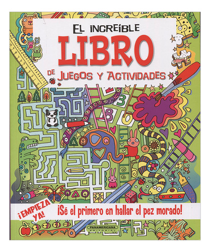 Libro El Increíble Libro De Juegos Y Actividades