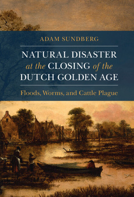 Libro Natural Disaster At The Closing Of The Dutch Golden...