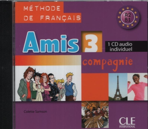 Amis Et Compagnie 3 - Audio Cd Individuel