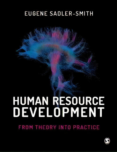Human Resource Development : From Theory Into Practice, De Eugene Sadler-smith. Editorial Sage Publications Ltd, Tapa Blanda En Inglés