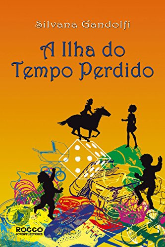 Libro Ilha Do Tempo Perdido A De  Gandolfi Rocco