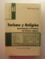 Comprar Turismo Y Religion: Aproximacion A La Historia Del Turismo R