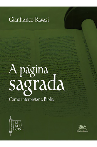 Livro A Página Sagrada: Como Interpretar A Bíblia, De Ravassi, Gianfranco. Editorial Edições Loyola, Tapa Mole, Edición 1 En Português, 2020