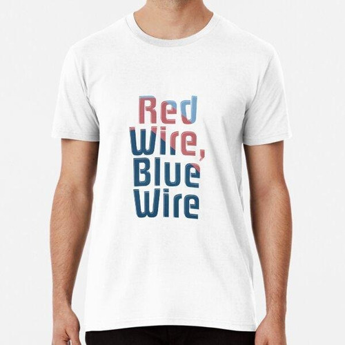 Remera Red Wire, Blue Wire Algodon Premium 