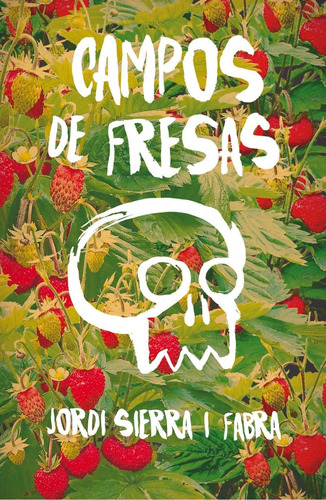 Libro: Campos De Fresas. Sierra I Fabra, Jordi. Sm (cesma)