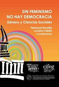 Sin Feminismo No Hay Democracia - Luciano Fabbri, Florencia 