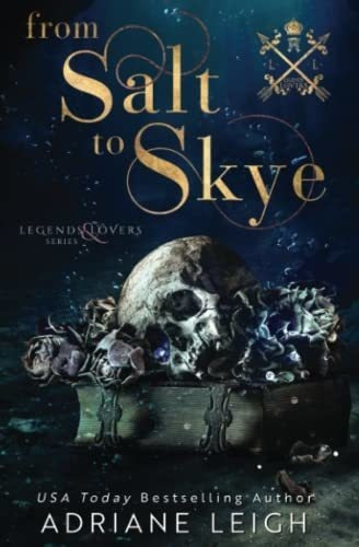 From Salt To Skye - Leigh, Adriane, De Leigh, Adriane. Editorial Independently Published En Inglés
