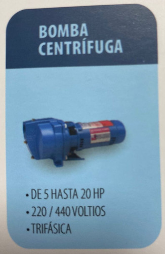 Bomba  Centrifuga De 5 A 20hp   Trifasica 