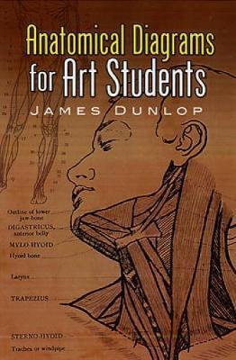 Libro Anatomical Diagrams For Art Students - James Dunlop