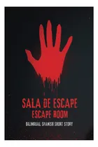 Comprar Libro: Sala De Escape Escape Room : Bilingual Scary Spanish