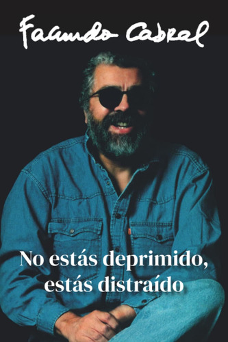 Libro: No Estás Deprimido, Estás Distraído (spanish Edition)