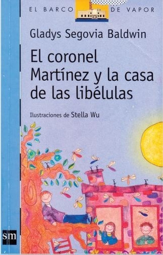 El Coronel Martínez Y La Casa De Las Libélulas - Segovia 