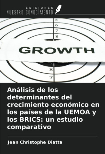 Libro: Análisis Determinantes Del Crecimiento Económi