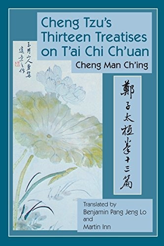 Book : Cheng Tzus Thirteen Treatises On Tai Chi Chuan -...