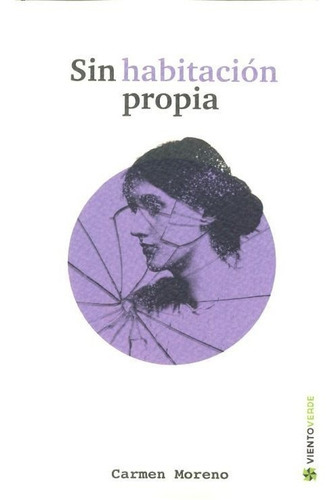 Sin Habitaciãân Propia, De Moreno Pérez, Carmen. Editorial Cazador De Ratas, Tapa Blanda En Español