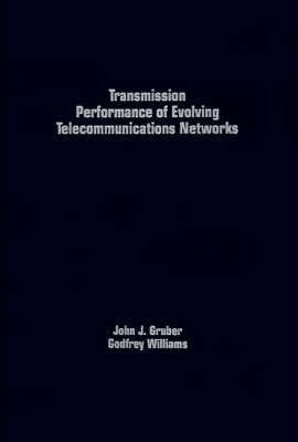 Transmission Performance Of Evolving Telecommunications N...