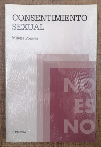 Consentimiento Sexual Milena Popova Editorial Cátedra